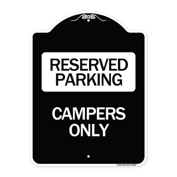 Designer Series Campers Only, Black & White Heavy-Gauge Aluminum Sign, 24" x 18", BW-1824-24289